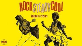 Various Artists - Rock Steady Cool Full Album  Pama Records