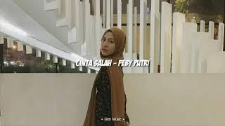 Cinta Salah - Cover Feby Putri Lirik