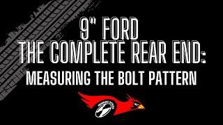 9 Ford - The Complete Rear End  How to Measure a Bolt Pattern - BEWARE Dont make this MISTAKE