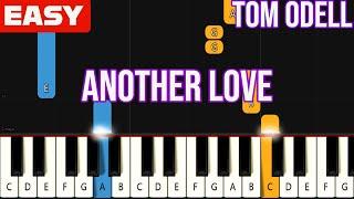 Tom Odell - Another Love - EASY Piano Tutorial for Beginners