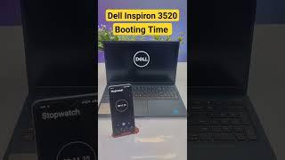 Booting Time Of Dell Inspiron 3520 #dell #shorts