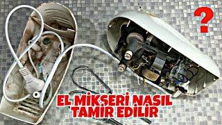 El Mikseri Tamir Etmek