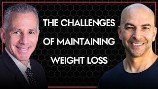 Why maintaining weight loss is more challenging than losing weight  Peter Attia and David Allison