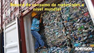 Récord de consumo de materiales a nivel mundial