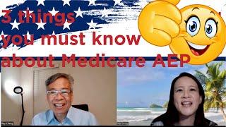 Medicare AEP? Three Things You Need to Know