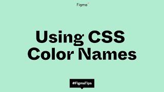 Using CSS color names in Figma