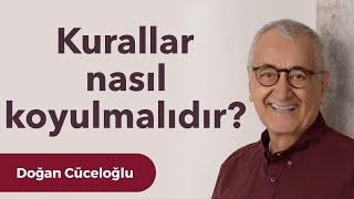 Kurallar nasıl koyulmalıdır?