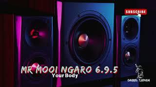 Mr Mooi Ngaro 2024 _Your Body