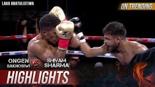 HIGHLIGHT Ongen Saknosiwi VS Shivam Sharma  LAGA KHATULISTIWA 2024