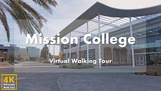 Mission College - Virtual Walking Tour 4k 60fps