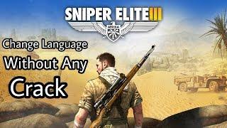 Change Language Sniper Elite 3 Without Any Crack