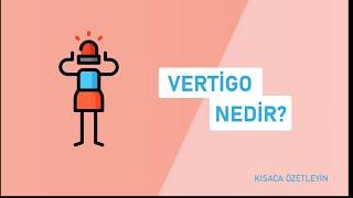 Vertigo Nedir?  Kısaca Özetleyin