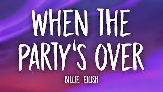 Billie Eilish - when the partys over Lyrics