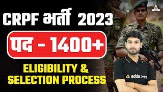 CRPF New Vacancy 2023  CRPF HCM Recruitment 2023  CRPF HCM Eligibility & Selection Process