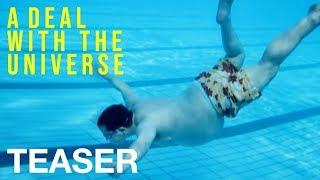 A DEAL WITH THE UNIVERSE - Teaser - Peccadillo