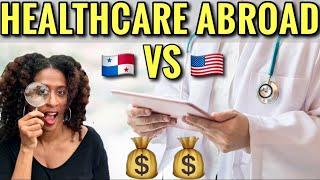 Is Healthcare in Panama Better than in the USA? Examples with Costs.