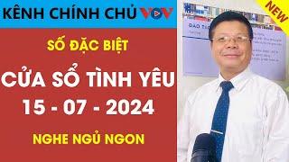 Mỗi Đêm Nghe Tư Vấn Cửa Sổ Tình Yêu Ngày 1572024  Chuyện Thầm Kín Đinh Đoàn Tư Vấn Nghe Ngủ Ngon