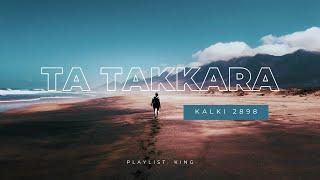 Ta Takkara Hindi - Video Song  Kalki 2898 AD  Prabhas  Disha  Santhosh Narayanan