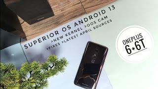 Superior OS android 13 update OnePlus 6+6T with oos cam and gallery The best custom rom is here