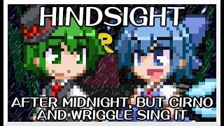 Hindsight - After Midnight Touhou Vocal Mix  but Cirno and Wriggle sing it - FNF Covers