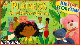 Platanos Go With Everything - BILINGUAL read aloud  Hispanic Heritage  Los Platanos Van Con Todo