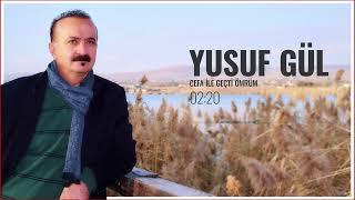 YUSUF GÜL - CEFA İLE GEÇTİ ÖMRÜM #yusufgül #2023  #canlıperformans #klip #türkhalkmüziği #2023