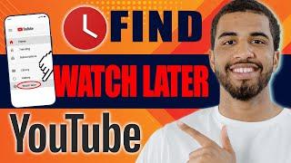 How to Find Watch Later Playlist on YouTube 2024