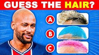 GUESS THE HAIR OF THE FOOTBALL PLAYER  FOOTBALL QUIZ 2024