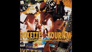 Roxette - It Must Have Been Love  Tourism Album  Live and Studio