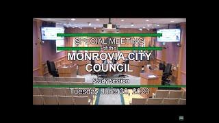 Monrovia City Council Study Session  June 20 2023  Special Meeting