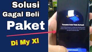 CARA MENGATASI GAGAL BELI PAKET DI MY XL PULSA CUKUP ADA