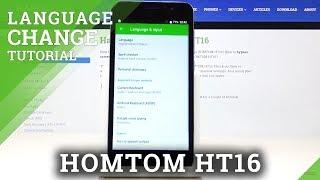 How to Change Language in HOMTOM HT16 – Language Settings