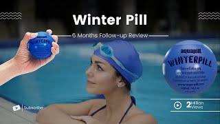 Does Winter Pill Really Work? See the 6 Months Result