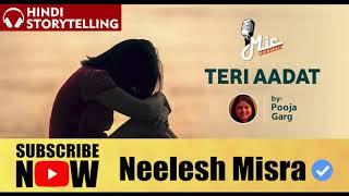 TERI AADAT  Yaadon Ka Idiot Box Season 5  Neelesh Misra