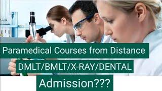 क्या paramedical Courses में distance या Part-time mode से admission लिया जा सकता है? DMLTBMLTXRAY