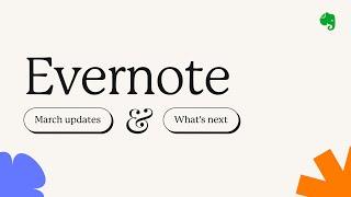 Whats new at Evernote?  March 2024