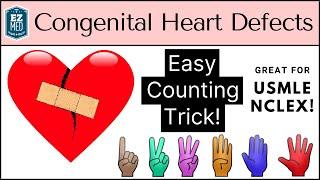 EASY TRICK to Learn Congenital Heart Defects & Diseases Pediatrics Nursing USMLE