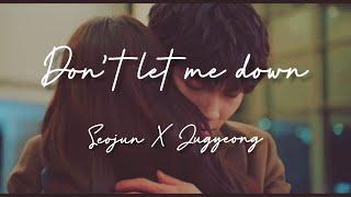 Dont let me down - Seojun X Jugyeong  True beauty {FMV}