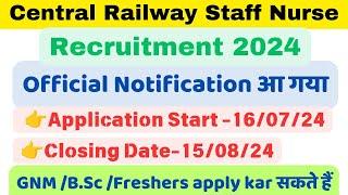 Central Railway Staff Nurse Vacancy 2024 Application Form start #RRB Staff Nurse Vacancy 2024