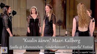 Kuulin äänen Maari Kallberg  Sjaella @ Lebenszeichen - Sonderkonzert a cappella Festival