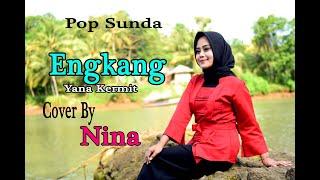 ENGKANGNeneng Yana Kermit - NINA Pop Sunda Cover