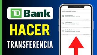 Cómo Hacer una Transferencia en TD Bank - Guía Completa