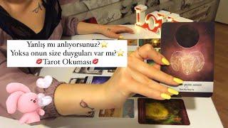 Onu yanlış mı anlıyorsun? Yoksa sana duygusu var mı?Zamansız Zaman -Tarot Okuma-