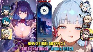 C0 Raiden National and C0 Ayaka Freeze  NEW Genshin Impact Abyss 4.7 Floor 12