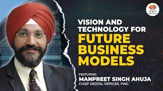 Vision and Technology for Future Business Models  Manpreet Singh Ahuja  SRCC Business Conclave