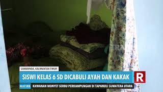 BEJAT Siswi Kelas 6 SD Dicabuli Ayah dan Kakak Kandung