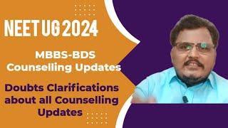 NEET UG 2024 MBBS-BDS Counselling Updates Doubts Clarifications #neet #neetug2024