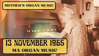 13 November 1965  Ma Organ Music  Mothers Organ Music  Meditation Music  The Mother