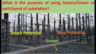 What is the purpose of using stonesgravel in switchyard of substation