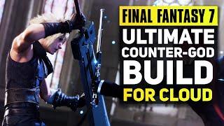 Final Fantasy 7 Remake - Ultimate End Game Build For Cloud  FF7 Remake Advanced Combat Tips